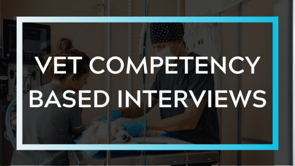 Vet Competency Based Interviews