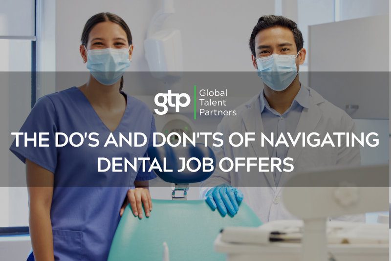 The do's and don'ts of navigating job dental offers